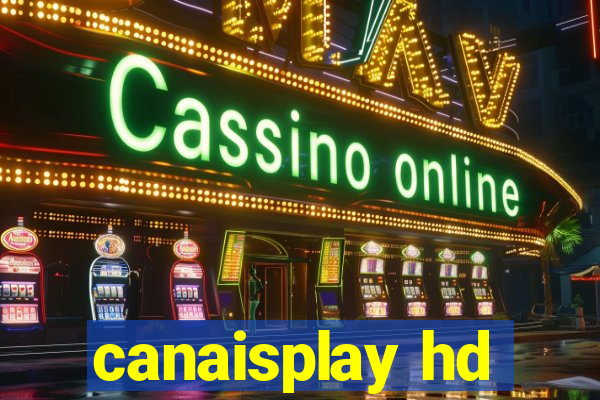canaisplay hd